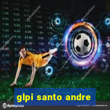 glpi santo andre